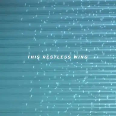This Restless Wing