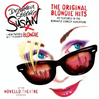 Desperately Seeking Susan: The Original Blondie Hits
