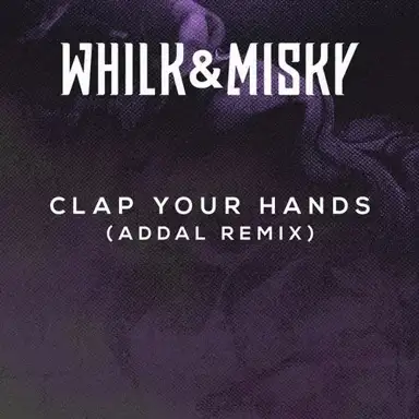 Clap Your Hands (Addal remix)