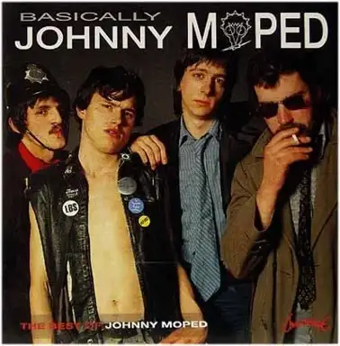 Basically Johnny Moped