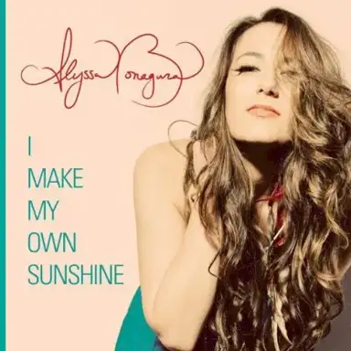 I Make My Own Sunshine