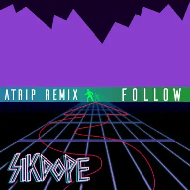 Follow (ATRIP remix)