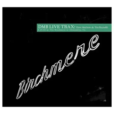 1994-08-25: DMB Live Trax, Volume 48: The Birchmere at Alexandria, VA