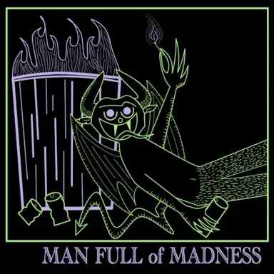 Man Full of Madness
