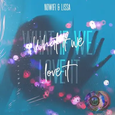 What If We Love It