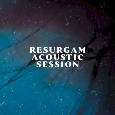 Resurgam Acoustic Session