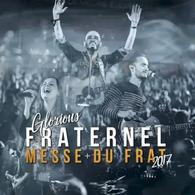 Messe du frat: Fraternel 2017