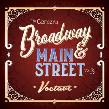The Corner of Broadway & Main Street Vol. 3