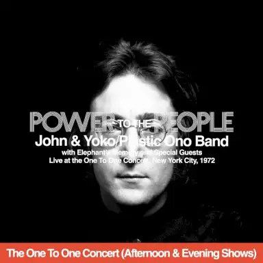 Power to the People (live at the One to One Concert - Afternoon & Evening Shows)