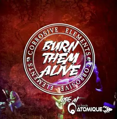 Burn Them Alive (Live At Le Barde Atomique - 2016)