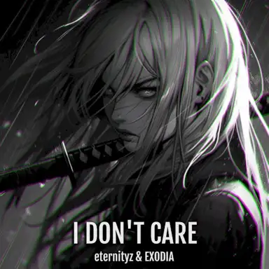 I Don’t Care