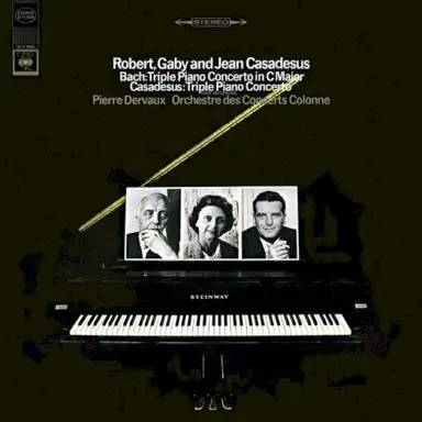Bach: Triple Piano Concerto in C major / Casadesus: Triple Piano Concerto