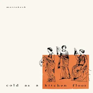 Cold as a Kitchen Floor