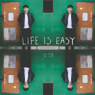 Life Is Easy