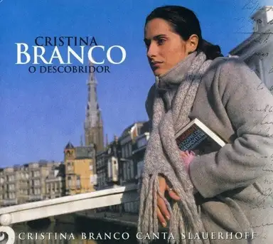 O Descobridor: Cristina Branco Canta Slauerhoff