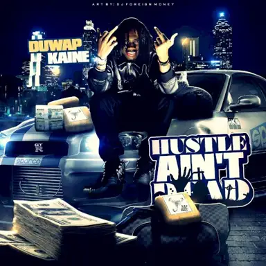 Hustle Ain't Dead
