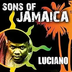 Sons of Jamaica - Luciano