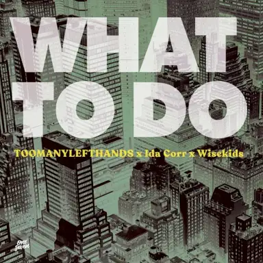 What to Do
