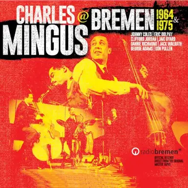 Charles Mingus @ Bremen 1964 & 1975