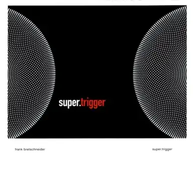 Super.Trigger