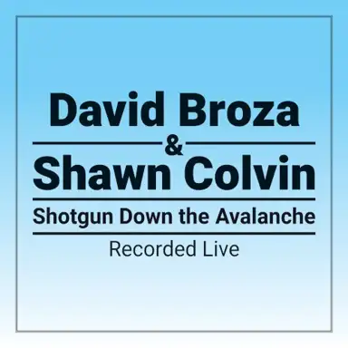 Shotgun Down the Avalanche