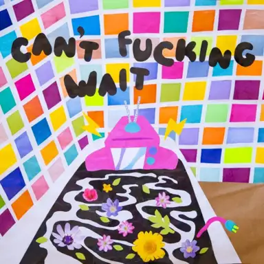 Can't Fucking Wait