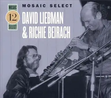 David Liebman & Richie Beirach - Mosaic Select 12