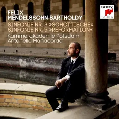 Sinfonie Nr. 3 »Schottische« / Sinfonie Nr. 5 »Reformation«