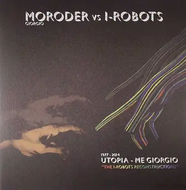 Utopia - Me Giorgio (The I-Robots Reconstructions)
