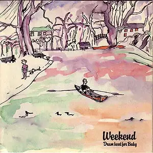 Drumbeat for Baby / Weekend Off