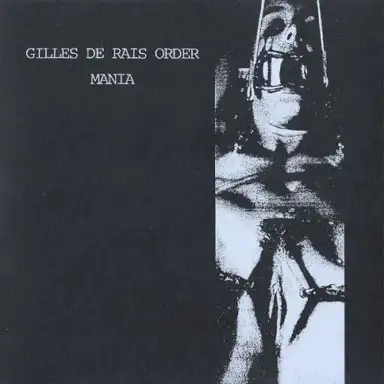 Gilles De Rais Order / Mania