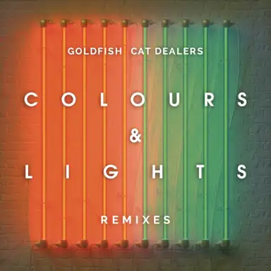 Colours & Lights (Remixes)
