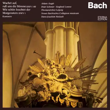 Wachet auf, ruft uns die Stimme, BWV 140 / Wie schön leuchtet der Morgenstern, BWV 1