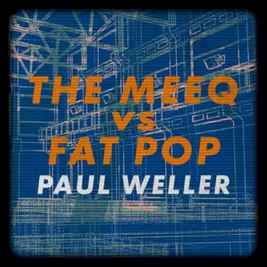 The Meeq Vs Fat Pop