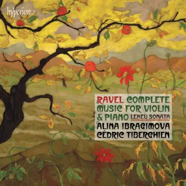 Ravel: Complete Music for Violin & Piano / Lekeu: Sonata