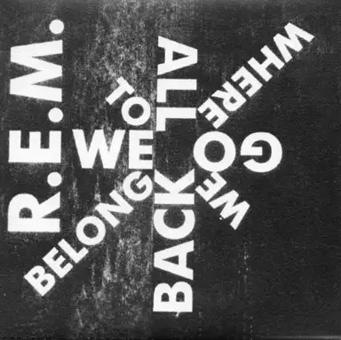 We All Go Back to Where We Belong