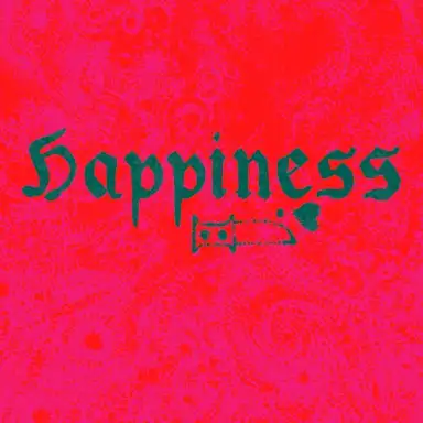 Happiness