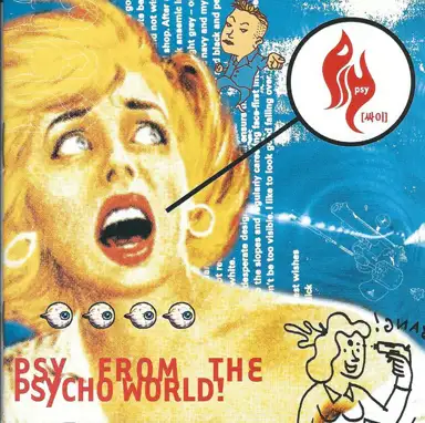 Psy From the Psycho World!