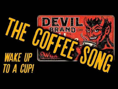 The Coffee Song