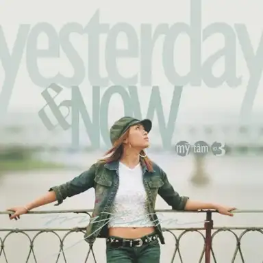 Yesterday & Now