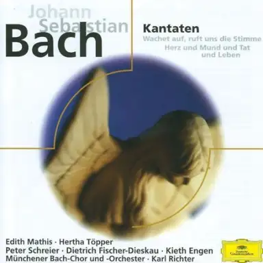 Kantaten: Wachet auf, ruft uns die Stimme / Herz und Mund und Tat und Leben