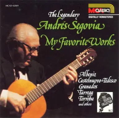 The Segovia Collection, Volume 3: My Favorite Works