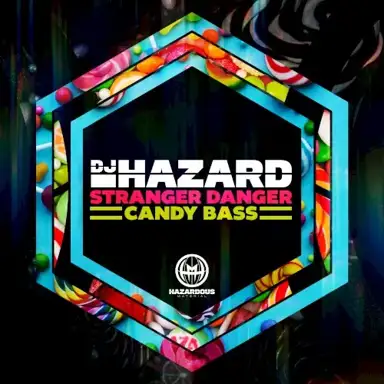 Stranger Danger / Candy Bass