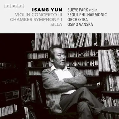 Violin Concerto III / Chamber Symphony I / Silla