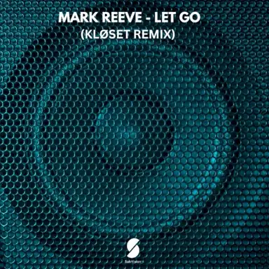 Let Go (KLØSET Remix)