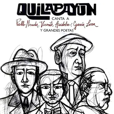 Quilapayún canta a Pablo Neruda, Vicente Huidobro, García Lorca y grandes poetas