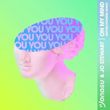 On My Mind (Anton Powers remix)