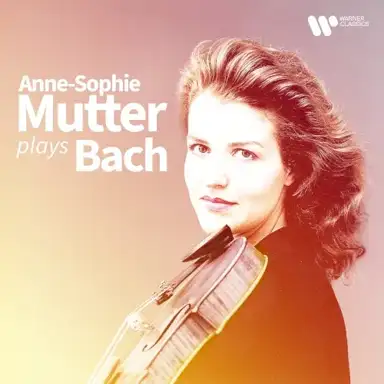 Anne‐Sophie Mutter Plays Bach