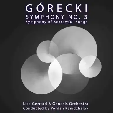 Symphony no. 3 "Symphony of Sorrowful Songs"