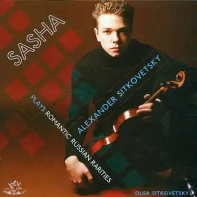 Sasha Plays Romantic Russian Rarities